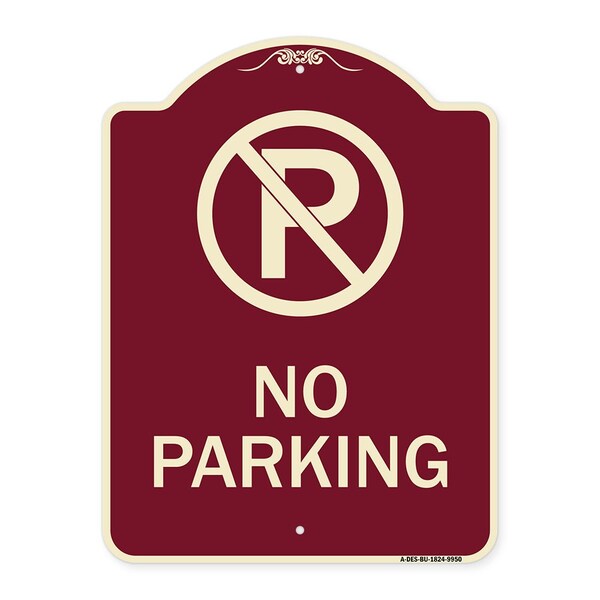 Designer Series-No Parking Large, Burgungy Heavy-Gauge Aluminum, 24" x 18", BU-1824-9950